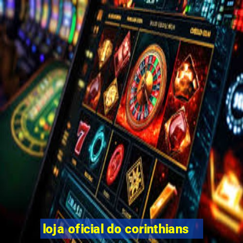 loja oficial do corinthians